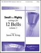 Small but Mighty: Settings for 12 Bells, Vol. 1 Handbell sheet music cover